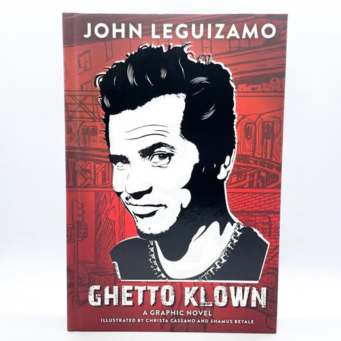 Ghetto Klown by John Leguizamo Graphic Novel Hardcover Comic Book