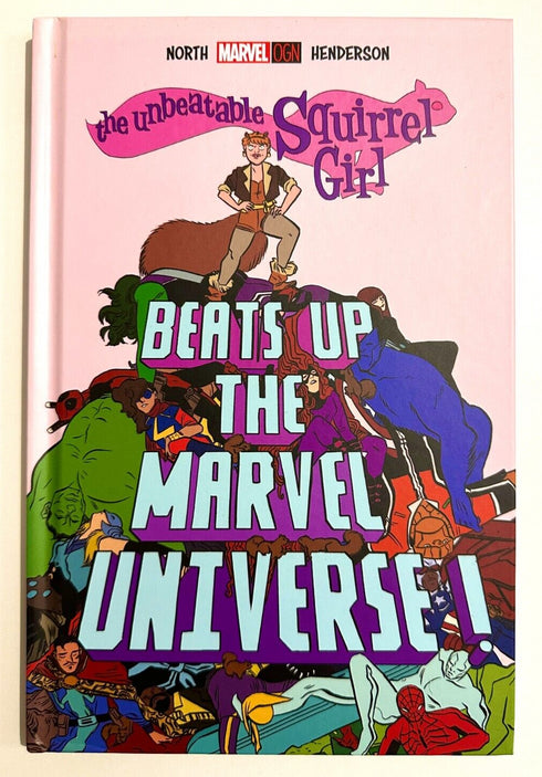 The Unbeatable Squirrel Girl Beats Up the Marvel Universe Hardcover Comic Book