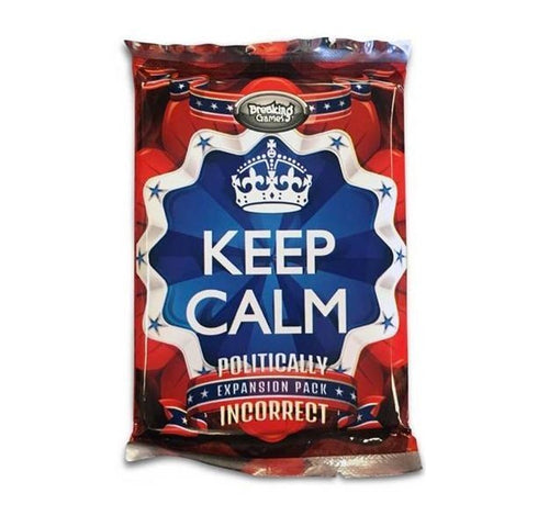 Keep Calm! Politically Incorrect Expansion Foil Booster Pack